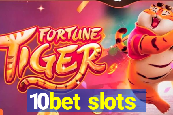 10bet slots